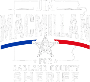 Vote for Jim MacMillan for Garland County Sheriff